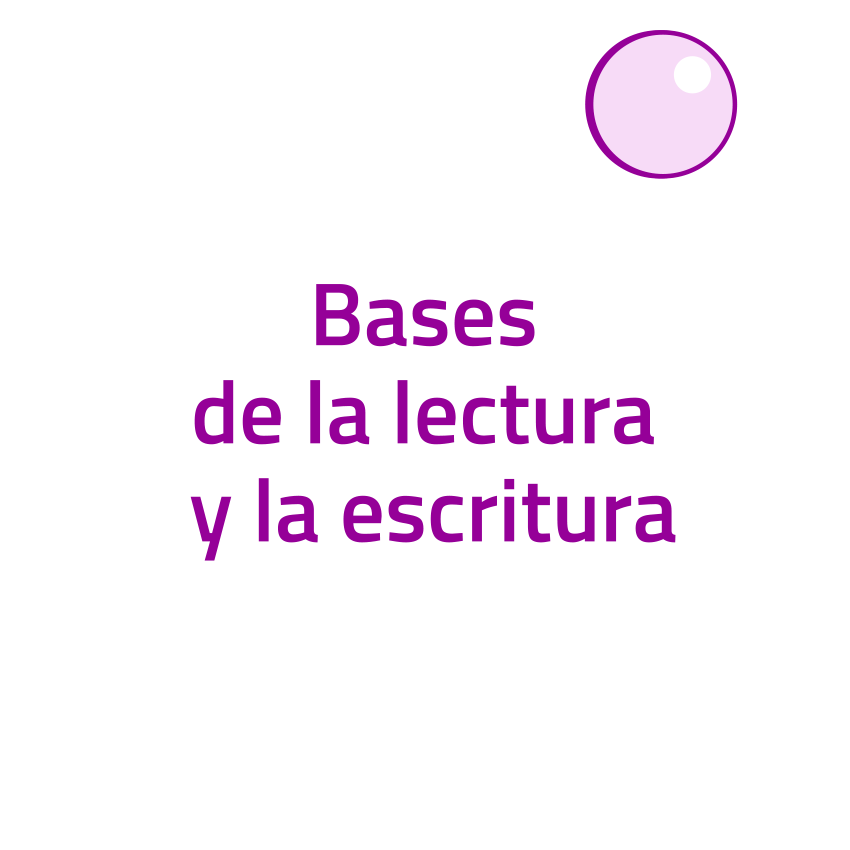 Bases de la lectura y la escritura