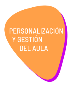 Personalización y gestión del aula